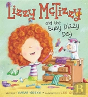 Lizzy Mctizzy And The Busy Dizzy Day