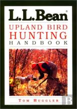 L.L. Bean Upland Bird Hunting Handbook