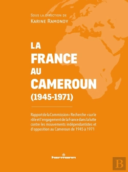 Bertrand.pt - Lla France Au Cameroun (1945-1971) : Rapport De La Commission 