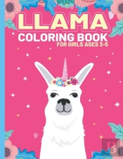 Llama Coloring Book For Girls Ages 3-5