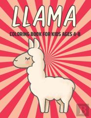 Llama Coloring Book For Kids Ages 4-8