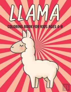 Bertrand.pt - Llama Coloring Book For Kids Ages 4-8