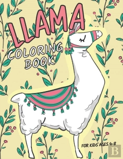 Bertrand.pt - Llama Coloring Book For Kids Ages 4-8