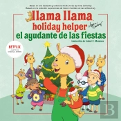 Llama Llama El Ayudante De Las Fiestas English-Spanish Edition)
