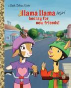 Llama Llama Hooray For New Friends!