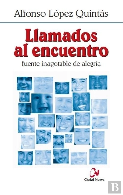 Bertrand.pt - Llamados Al Encuentro. Fuente Inagotable De Alegría