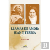 Llamas De Amor: Juan Y Teresa