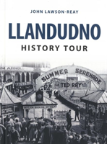 Llandudno History Tour