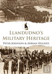 Llandudno'S Military Heritage