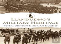 Llandudno'S Military Heritage