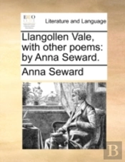 Llangollen Vale, With Other Poems: By An