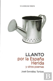 Llanto Por La Espala Herida Y Otros Poemas