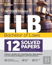 Llb Bachelor Of Laws 12 Solved Papers (2021-2010) For 2022 Exams