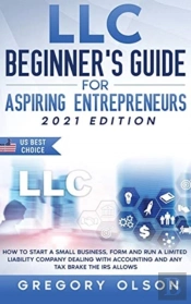 Llc Beginner'S Guide For Aspiring Entrepreneurs