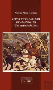 Llega Un Caballero De Al-Ándalus