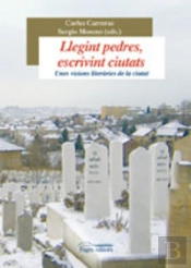 Llegint Pedres, Escrivint Ciutats