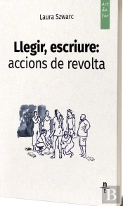 Llegir, Escriure: Accions De Revolta