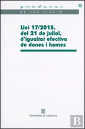 Llei 17/2015, Del 21 De Juliol, D'Igualtat Efectiva De Dones I Homes