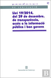 Llei 19/2014, Del 29 De Desembre, De Transparència, Accés A La Informació Pública I Bon Govern