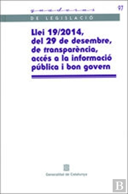 Bertrand.pt - Llei 19/2014, Del 29 De Desembre, De Transparència, Accés A La Informació Pública I Bon Govern