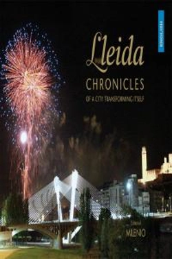 Bertrand.pt - Lleida. Chronicles Of A City Transforming Itself 