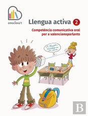 Llengua Activa 2. Competència Comunicativa Oral Per A Valencianoparlants