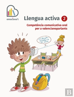 Bertrand.pt - Llengua Activa 2. Competència Comunicativa Oral Per A Valencianoparlants