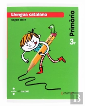 Llengua Catalana. 3 Primària. Construïm. Illes Balears