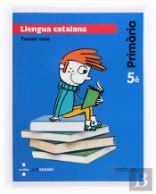 Llengua Catalana. 5 Primària. Construïm. Illes Balears