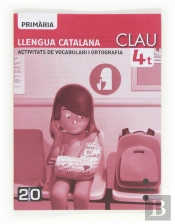 Llengua Catalana, Clau. Activitats De Vocabulari I Ortografia. 4 Primària. Connecta 2.0