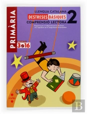 Llengua Catalana. Comprensió Lectora. Destreses Bàsiques. 2 Primària. Projecte 3.16