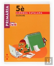 Llengua Catalana, Escriure. 5 Primària. Projecte 3.16