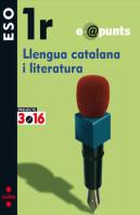 Llengua Catalana I Literatura. E@Apunts. 1r Eso. Projecte 3.16