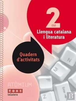 Bertrand.pt - Llengua Catalana I Literatura Quadern D'Activitats 2 Eso Atòmium