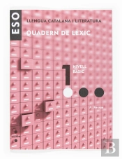 Llengua Catalana I Literatura. Quadern De Lèxic 1. Eso
