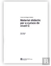 Llengua Catalana. Material Didàctic Per A Cursos De Nivell C