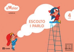 Bertrand.pt - Llengua. Escolto I Parlo 2. 4 Anys. A Volar!