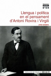 Llengua I Politica En El Pensament D'Antoni Rovira I Virgili