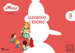 Bertrand.pt - Llengua. Llegeixo I Escric 3. 5 Anys. A Volar!
