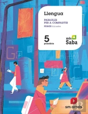 Llengua. Paraules Per A Compartir. 5 Primària. Mès Saba