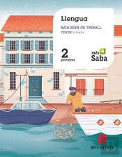Llengua. Quadern De Treball. Tercer Trimestre. 2 Primària. Més Saba