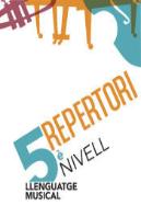 Llenguatge Musical. 5è Nivell. Repertori