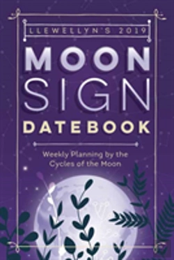 Bertrand.pt - Llewellyn'S 2019 Moon Sign Datebook