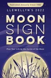 Llewellyn'S 2022 Moon Sign Book