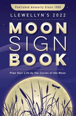 Bertrand.pt - Llewellyn'S 2022 Moon Sign Book