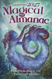 Llewellyn'S 2027 Magical Almanac