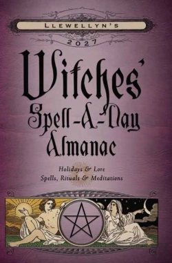 Bertrand.pt - Llewellyn'S 2027 Witches' Spell-A-Day Almanac
