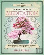 Llewellyn'S Complete Book Of Meditation
