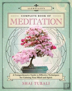 Bertrand.pt - Llewellyn'S Complete Book Of Meditation