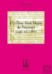 Llibre Verd Major De Perpinyà (Segle Xii-1395)